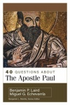 40 Questions About the Apostle Paul